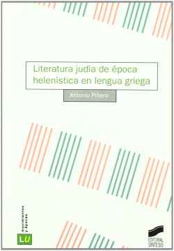Lit.judia de Epoca Helenistica en Leng.griega (Sintesis Editorial) - 9788497564434