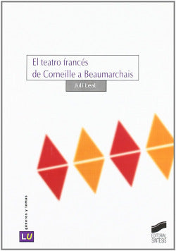 Teatro Francés de Corneille a Beaumarchais (Sintesis Editorial) - 9788497564441