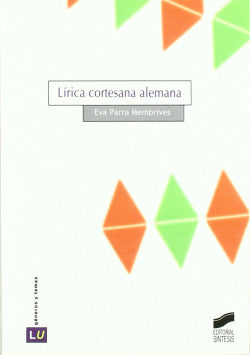 Lirica Cortesana Alemana (Sintesis Editorial) - 9788497564489