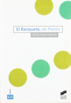 Banquete, de Platon, el (Sintesis Editorial) - 9788497564519