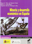 Mineria y Desarrollo Economico en España - (Sintesis Editorial) - 9788497564526