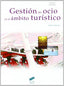 Gestión del Ocio en el Ám | SINTESIS EDITOR | 9788497565110