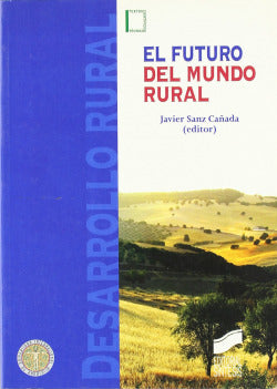 Futuro del Mundo Rural- (Sintesis Editorial) - 9788497565189