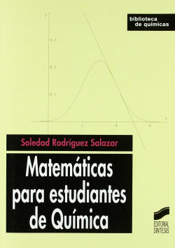 Matemáticas para Estudiantes de Quimica- (Sintesis Editorial) - 9788497565196
