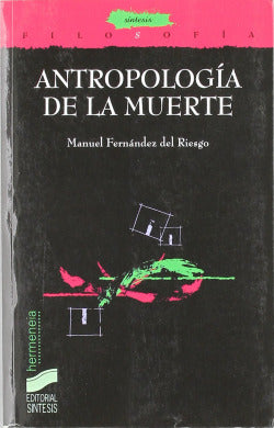 Antropologia de la Muerte (Sintesis Editorial) - 9788497565288