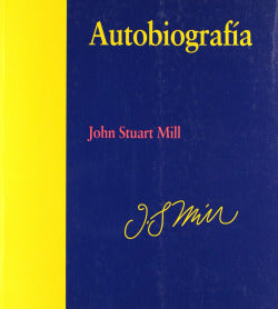 Autobiografia John Stuart Mill- (Sintesis Editorial) - 9788497565424