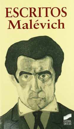 Escritos (malevich) (Sintesis Editorial) - 9788497565448