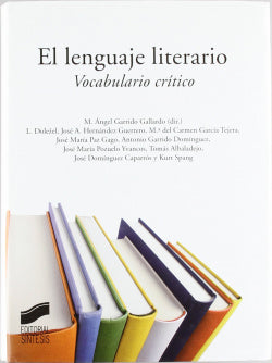 Lenguaje Literario, el - (Sintesis Editorial) - 9788497565462