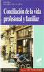 Conciliacion de la Vida Profesional y Familiar- (Sintesis Editorial) - 9788497565493