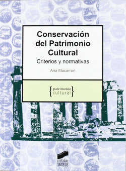 Conservacion del Patrimonio Cultural - (Sintesis Editorial) - 9788497565585