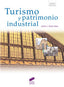 TURISMO Y PATRIMONIO INDUSTRIAL | PARDO CARLOS J, | SINTESIS | 9788497565639