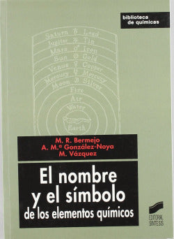 Nombre y el Simbolo de los Elementos Quimicos- (Sintesis Editorial) - 9788497565790