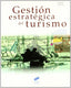 Gestión Estrategica del Turismo (Sintesis Editorial) - 9788497566018