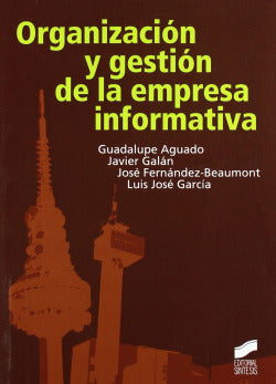Organización y Gestión de la Empresa Informativa (Sintesis Editorial) - 9788497566025