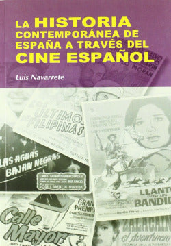 Historia Contemporanea de España a Traves de Cine Español (Sintesis Editorial) - 9788497566216