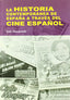 Historia Contemporanea de España a Traves de Cine Español (Sintesis Editorial) - 9788497566216