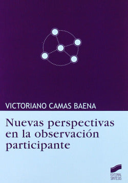 Nuevas Perspectivas en la Observacion Participante (Sintesis Editorial) - 9788497566247