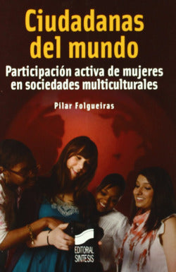 Ciudadanas del Mundo (Sintesis Editorial) - 9788497566322