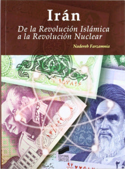 Iran. de la Revolucion Islamica a la Revolucion Nuclear- (Sintesis Editorial) - 9788497566421