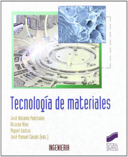 Tecnología de Materiales - (Sintesis Editorial) - 9788497566537