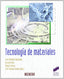 Tecnología de Materiales - (Sintesis Editorial) - 9788497566537