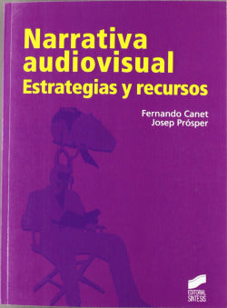 Narrativa Audiovisual - (Sintesis Editorial) - 9788497566544