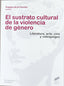 Sustrato Cultural de la Violencia de Genero (Sintesis Editorial) - 9788497566759