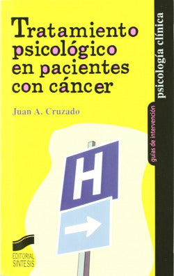 Tratamiento Psicologico en Paciente con Cancer (Sintesis Editorial) - 9788497566773