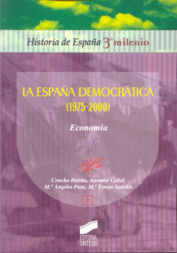 España Democratica (1975-2000): Ecomonia (Sintesis Editorial) - 9788497566780