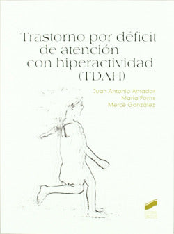 Trastorno por Deficit de Atención con Hiperactividad (tdah) (Sintesis Editorial) - 9788497567121