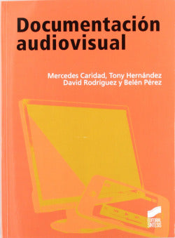 Documentacion Audiovisual (Sintesis Editorial) - 9788497567466