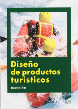 Diseño de Productos Turisticos (Sintesis Editorial) - 9788497567558