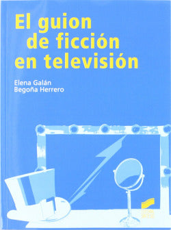 Guion de Ficcion en Television (Sintesis Editorial) - 9788497567770