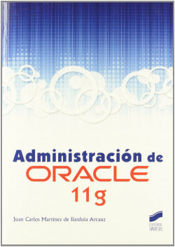 Administración de Oracle 11G (Sintesis Editorial) - 9788497567794
