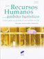 Los Recursos Humanos en el Ámbito Turistico (Sintesis Editorial) - 9788497567800