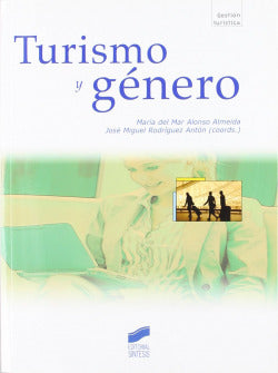 Turismo y Genero (Sintesis Editorial) - 9788497567817