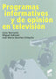 Programas Informativos y de Opinion en Television (Sintesis Editorial) - 9788497567831
