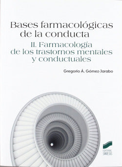 Bases Farmacologicas de la Conducta VOL II (Sintesis Editorial) - 9788497568104