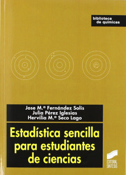 Estadística Sencilla para Estudiantes de Ciencias (Sintesis Editorial) - 9788497568159