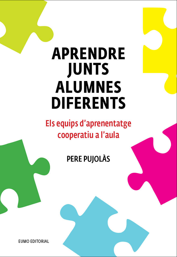 APRENDRE JUNTS ALUMNES DIFERENTS | PUJOL·S MASET, PERE | EUMO FONS | 9788497665520 Imagen principal del producto