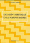 EDUCACION Y APRENDIZAJE EN LAS PERSONAS MAYORES | SAEZ CARRERAS, JUAN | DYKINSON EDITORIAL | 9788497720373