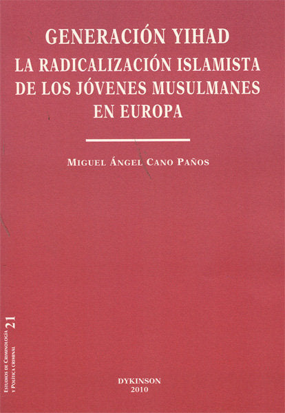 GENERACION YIHAD LA RADICALIZACION ISLAMISTA DE LOS JOVENES - 9788497722971 Imagen principal del producto