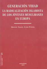 GENERACION YIHAD LA RADICALIZACION ISLAMISTA DE LOS JOVENES - 9788497722971