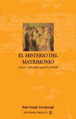 MISTERIO DEL MATRIMONIO,EL I Ginsburgh, Rabi Itzjak I Obelisco I 9788497770057