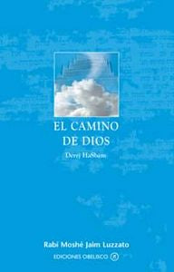 CAMINO DE DIOS,EL I Luzzatto,Moshe Hayim I Obelisco I 9788497771573 Imagen principal del producto