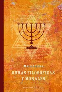 OBRAS FILOSIFICAS Y MORALES I Maimonides I Obelisco I 9788497772082