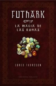 FUTHARK LA MAGIA DE LAS RUNAS I Thorsson Edred I Obelisco I 9788497772914 Imagen principal del producto