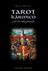 TAROT KARMICO Y DE LAS VIDAS PASADAS I Mccoy,Edain I Obelisco I 9788497773799