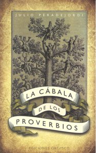CABALA DE LOS PROVERBIOS,LA I Peradejordi,Julio I Obelisco I 9788497775281 Imagen principal del producto