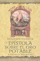 EPISTOLA SOBRE EL ORO POTABLE EPISTOLA MEZAHAB I Musafia,Benjamin I Obelisco I 9788497778794